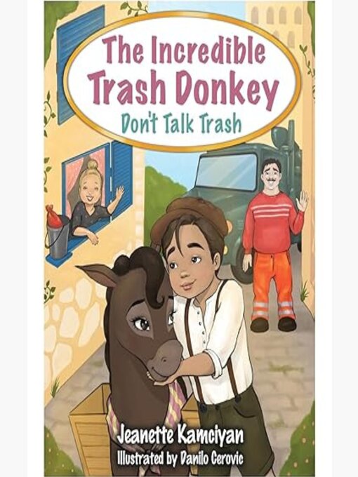 Title details for The Incredible Trash Donkey by Jeanette Kamciyan - Available